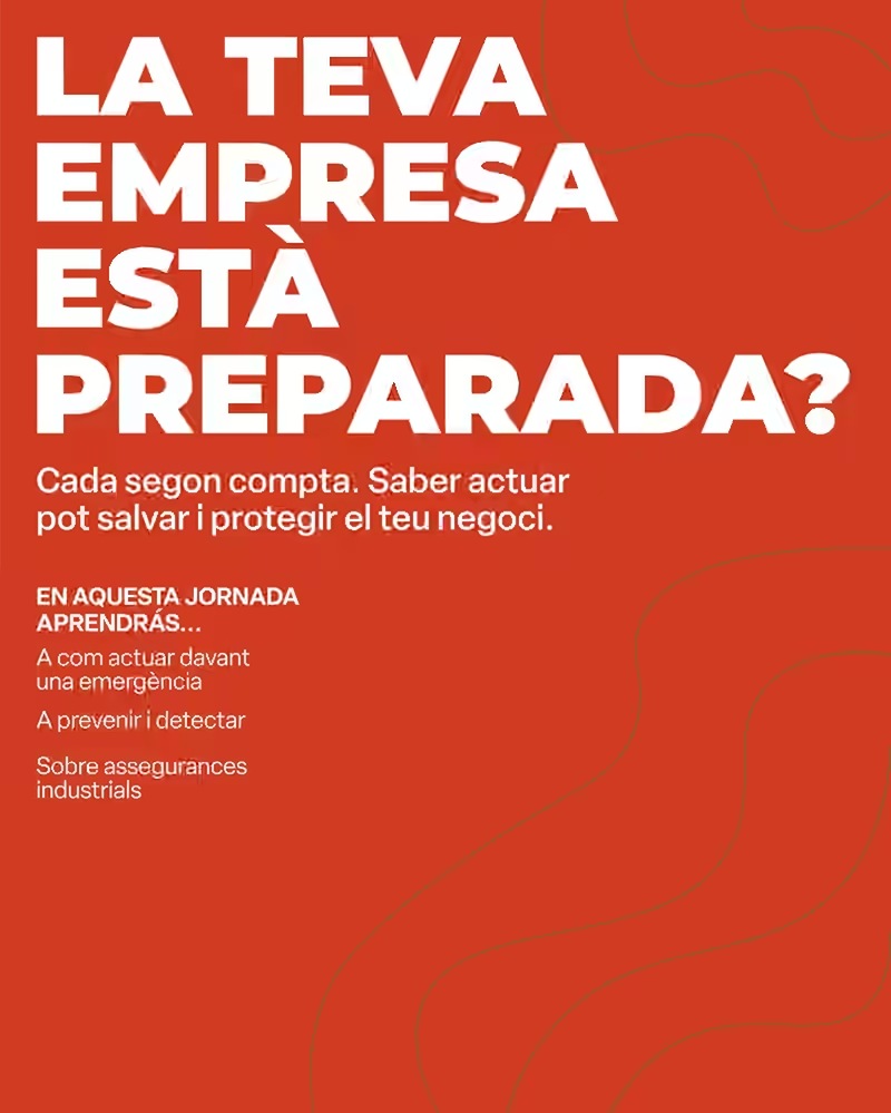 Cartell vermell de la jornada: «La teva empresa està preparada?». Cada segon compta: saber actuar pot salvar i protegir el teu negoci.